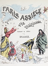 Paris assieฬgeฬ sceฬ€nes de la vie parisienne pendant le sieฬge